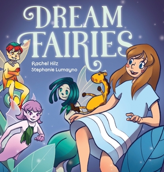 Hardcover Dream Fairies: A Bedtime Fairy Tale Storybook for Ages 4-8 Book