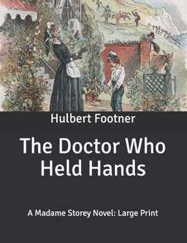 The Doctor Who Held Hands - Book #4 of the Madame Rosika Storey