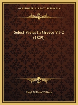 Paperback Select Views In Greece V1-2 (1829) Book