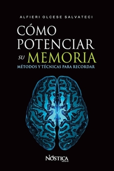 Paperback Cómo Potenciar Su Memoria: Métodos y técnicas para recordar [Spanish] Book