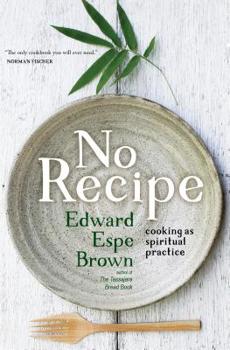 Paperback No Recipe: Cooking as Spiritual Practice Book