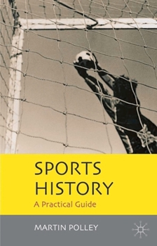 Hardcover Sports History: A Practical Guide Book