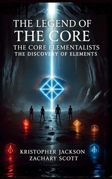 Hardcover Legend of the Core: The Core Elementalists Book