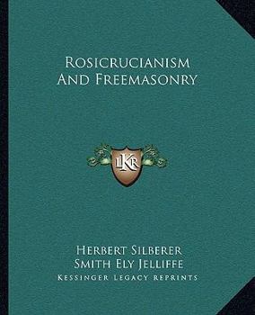 Paperback Rosicrucianism and Freemasonry Book