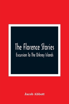 Paperback The Florence Stories; Excursion To The Orkney Islands Book