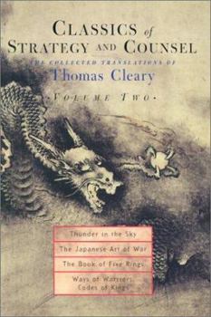 Hardcover Classics of Strategy and Counsel, Volume 2: The Collected Translations of Thomas Cleary Book