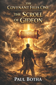 Paperback The Covenant Files one: The Scroll of Gideon Book