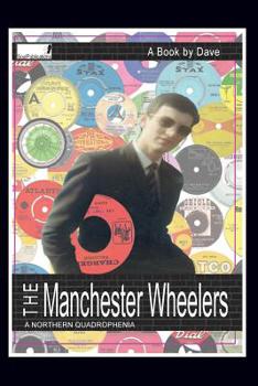 Paperback The Manchester Wheelers: A Northern Quadrophenia Book