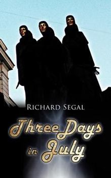 Paperback Three Days in July Book