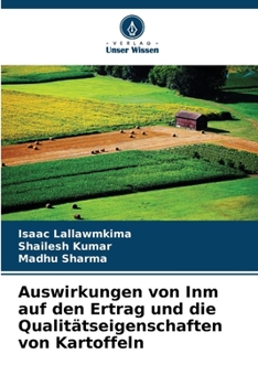 Paperback Auswirkungen von Inm auf den Ertrag und die Qualitätseigenschaften von Kartoffeln [German] Book