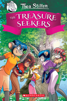 Hardcover The Treasure Seekers (Thea Stilton and the Treasure Seekers #1): Volume 1 Book