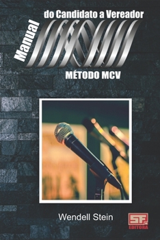 Paperback Manual do candidato a Vereador: do pré-candidato ao vereador eleito [Portuguese] Book