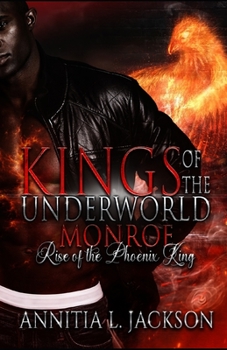 Paperback Kings of the Underworld: Monroe: Rise of the Phoenix King Book