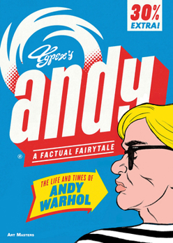 Paperback Andy: The Life and Times of Andy Warhol: A Factual Fairytale Book