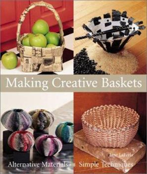 Paperback Making Creative Baskets: Alternative Materials, Simple Techniques Book