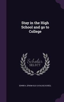 Hardcover Stay in the High School and go to College Book