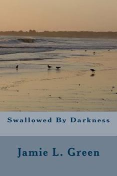 Paperback Swallowed By Darkness Book