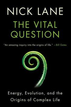 Paperback Vital Question: Energy, Evolution, and the Origins of Complex Life Book