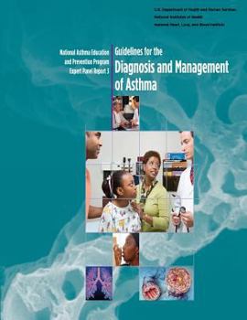Paperback Guidelines for the Diagnosis and Management of Asthma: National Asthma Education and Prevention Program Expert Panel Report 3 Book