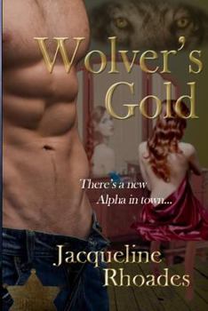 Wolver's Gold - Book #5 of the Wolvers 