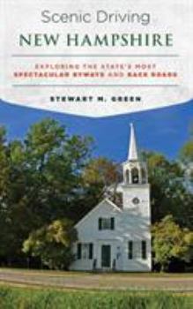 Paperback Scenic Driving New Hampshire: Exploring the State's Most Spectacular Byways and Back Roads Book