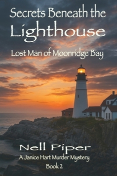 Paperback Secrets Beneath the Lighthouse: Lost Man on Moonridge Bay Book
