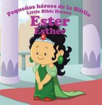 Paperback Ester - Esther (Little Bibles Heroes) Book