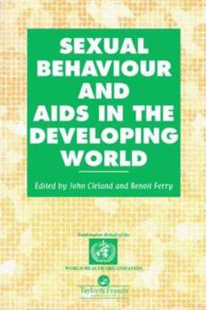 Paperback Sexual Behaviour and AIDS in the Developing World Book