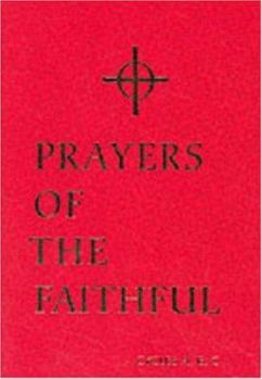 Paperback Prayers of the Faithful: Cycles A, B, C Book