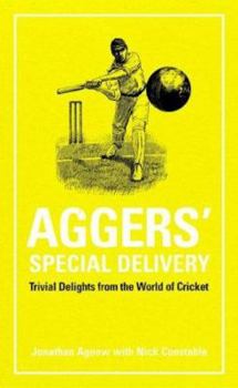Hardcover Aggers' Special Delivery: Trivial Delights from the World of Cricket Book