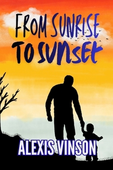 Paperback From Sunrise to Sunset Book
