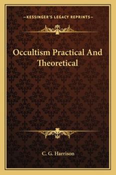 Paperback Occultism Practical And Theoretical Book