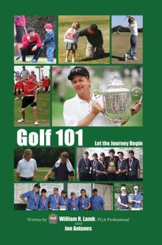 Paperback Golf 101: Let the Journey Begin Book