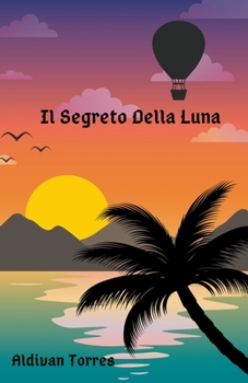Paperback Il Segreto Della Luna [Italian] Book