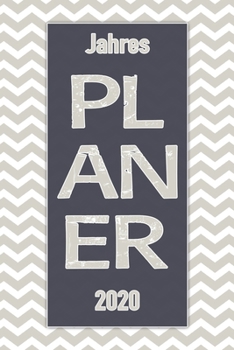 Jahres Planer 2020: Notizheft Terminkalender Jahresplaner Terminplaner für das Jahr 2020 |  Wochenplaner mit 120 Seiten und je zwei Seiten pro Woche ... übersichtlich und praktisch (German Edition)