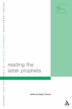 Paperback Reading the Latter Prophets: Toward a New Canonical Criticism Book