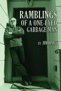 Paperback Ramblings of a One-Eyed Garbage Man Book