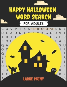 Paperback Happy Halloween Word Search for Adults Large Print: Halloween Word Search Large Print Puzzle Book Fun for Adults and Kids, Halloween Word Search Holid [Large Print] Book