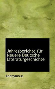 Jahresberichte Fur Neuere Deutsche Literaturgeschichte