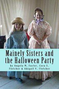 Paperback Mainely Sisters and the Halloween Party Book