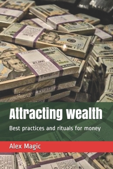 Paperback Attracting wealth: Best practices and rituals for money Book