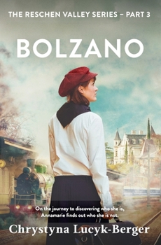 Bolzano : A Reschen Valley Novel 3 - Book #3 of the Reschen Valley