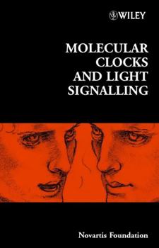 Molecular Clocks and Light Signalling - Book  of the Novartis Foundation Symposia