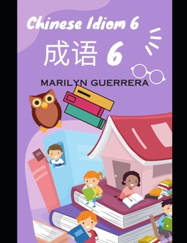 Chinese Idiom 6: Chinese idioms encapsulate wisdom, guiding actions through concise storytelling