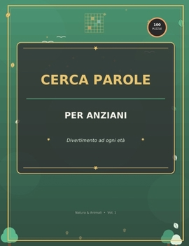 Cerca parole per anziani: divertimento ad ogni eta' (Italian Edition)