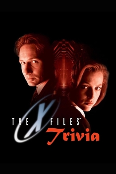 Paperback The X-Files Trivia: Trivia Quiz Game Book