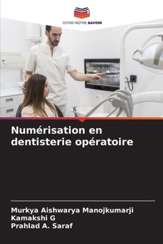 Numérisation en dentisterie opératoire (French Edition)