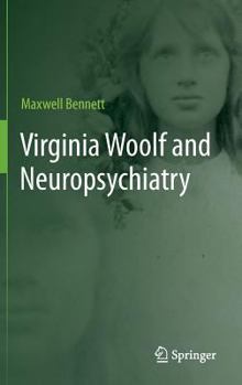 Hardcover Virginia Woolf and Neuropsychiatry Book