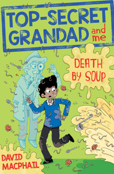 Paperback Top-Secret Grandad and Me: Death by Soup Book