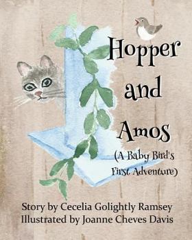Paperback Hopper and Amos: A Baby Bird's First Adventure Book